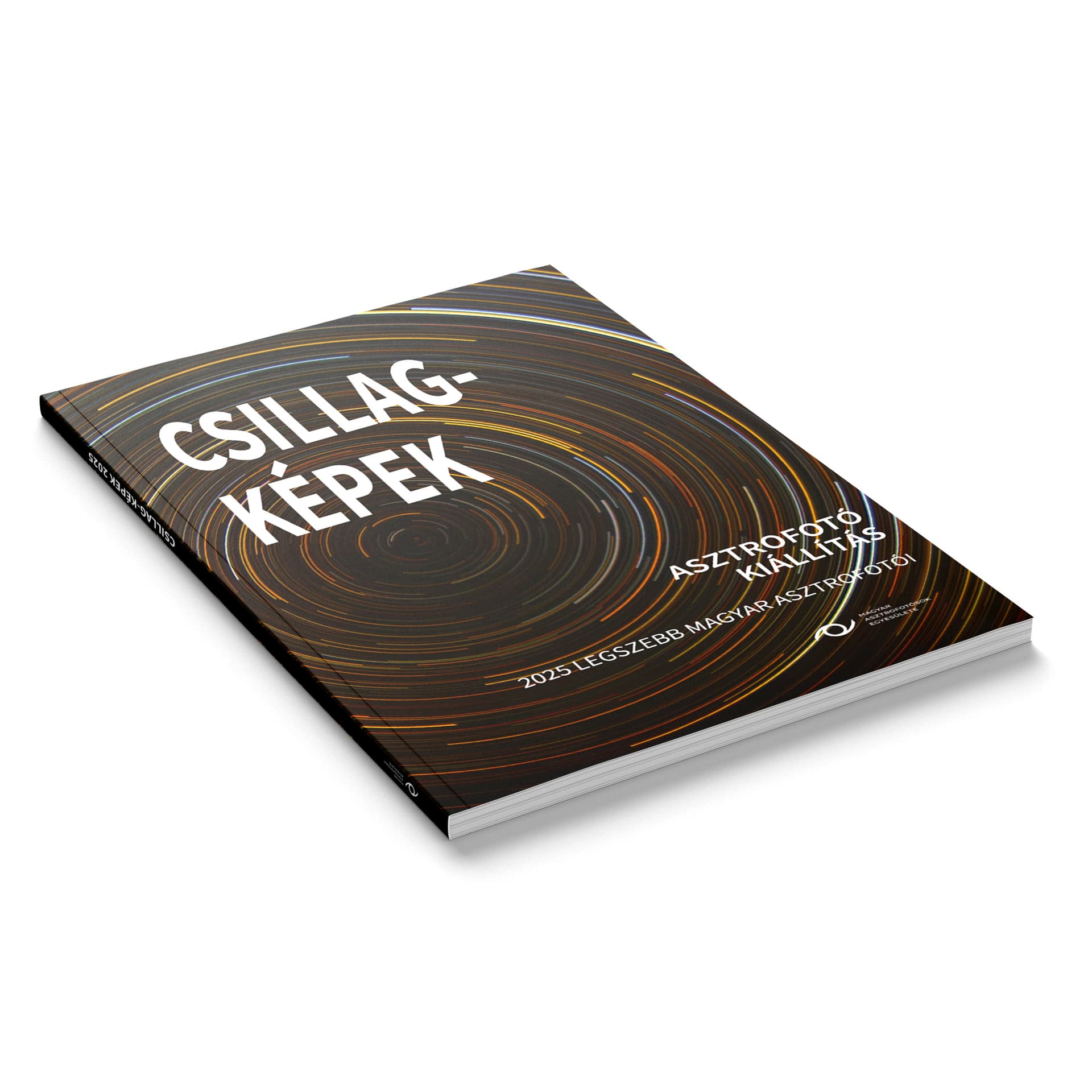 Carte: Csillag-Képek 2025 - Selecție din cele mai frumoase astrofotografii maghiare ale anului 2025